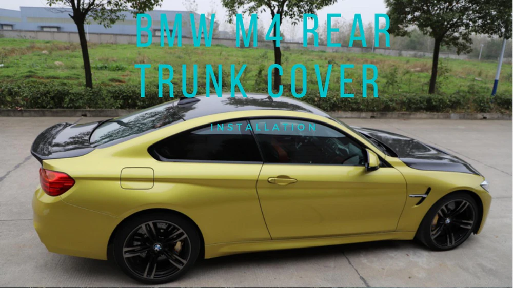 How to install the BMW M4 Rear Trunk Cover