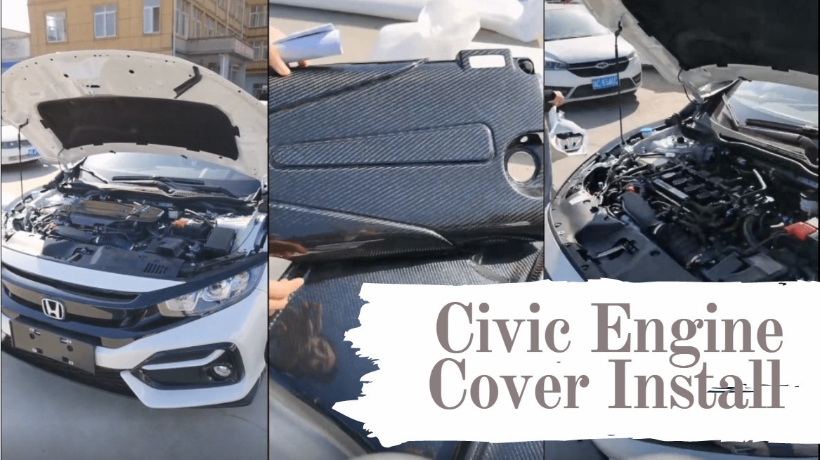 Dry Carbon Fiber Engine Cover Install - 10th Gen Civic - 2016 2017 2018 2019 2020 2021 Civic Sedan